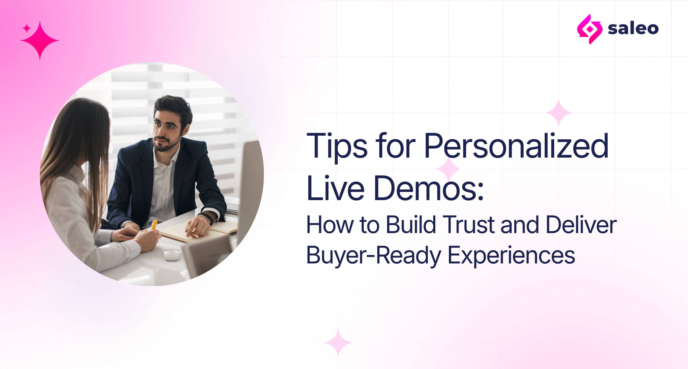 Tips for Personalized Live Demos: How to Build Trust and Deliver Buyer-Ready Experiences